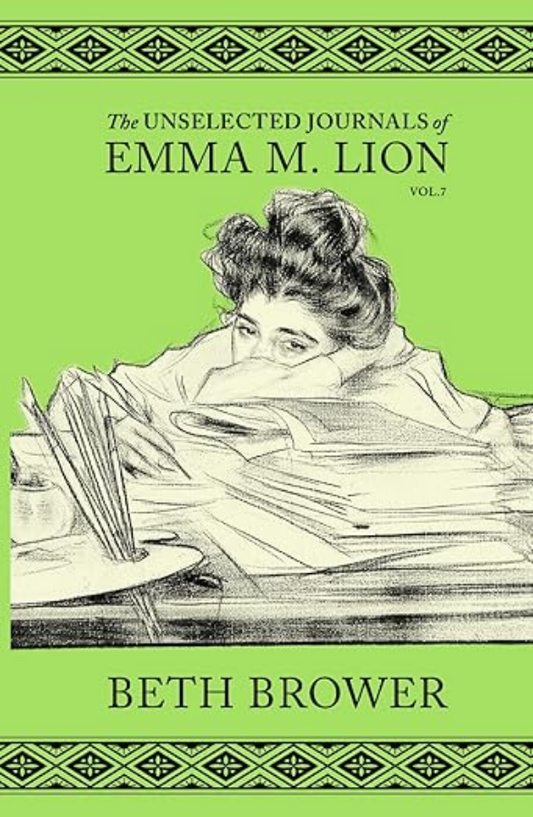 The Unselected Journals of Emma M. Lion: Vol. 7