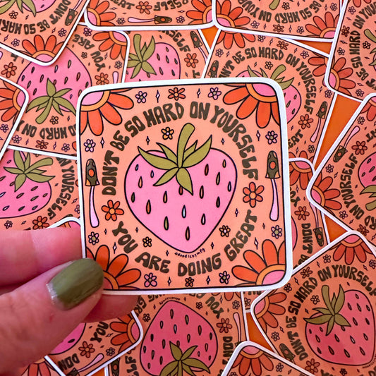 Don't Be So Hard on Yourself Sticker