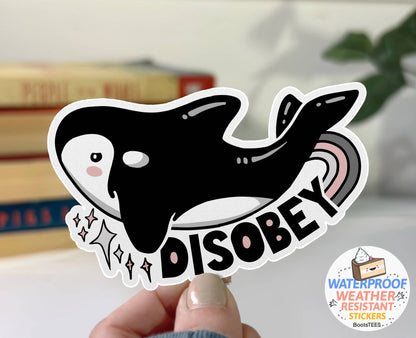 Disobey Orca Sticker, 3" Waterproof Funny Quote Decal
