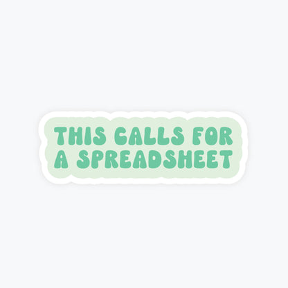 Calls for a Spreadsheet, Funny Work Stickers