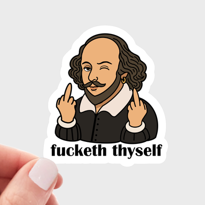 Fucketh Thyself Sticker - Shakespeare, poem, book, funny