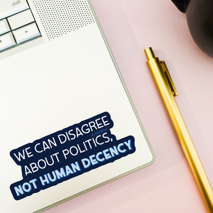 Sticker: Political  Human Decency Decal — Leftist Anti-Trump: Loose