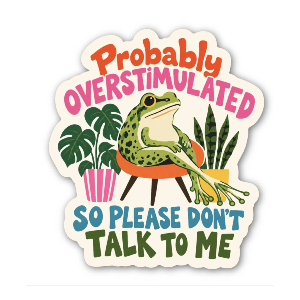 Probably Overstimulated Frog Sticker, Cute Plant Decal
