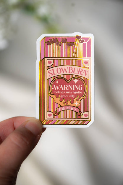 Slowburn Matches Gold Foil Sticker- Bookish Kindle Sticker