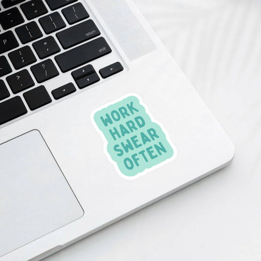 Funny Stickers, Office Humor - Work Hard Swear Often